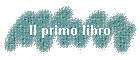 Il primo libro