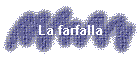 La farfalla